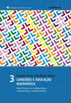 Livro - Conexões e educação matemática - vol.3 Livro - Conexões e educação matemática - vol.3