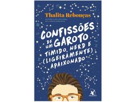 Livro Confissões de um Garoto Tímido, Nerd e (ligeiramente) Apaixonado Thalita Rebouças