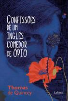 Livro - Confissões de um Inglês Comedor de Opio