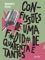 Livro - Confissões de uma fodida de quarenta e tantos Livro - Confissões de uma fodida de quarenta e tantos