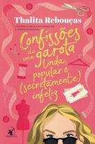 Livro Confissões de Uma Garota Linda, Popular e (Secretamente) Infeliz Vol. 3 Thalita Rebouças