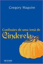 Livro - Confissões de uma irmã de Cinderela