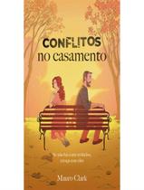 Livro - Conflitos No Casamento Livro - Conflitos No Casamento