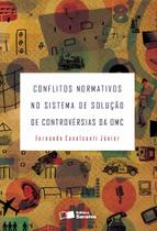 Livro - Conflitos normativos no sistema de solução de controvérsias da OMC - 1ª edição de 2013 Livro - Conflitos normativos no sistema de solução de controvérsias da OMC - 1ª edição de 2013