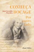 Livro - Conheça Bocage – Por Outro Lado Livro - Conheça Bocage – Por Outro Lado