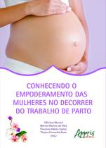 Livro - Conhecendo o empoderamento das mulheres no decorrer do trabalho de parto Livro - Conhecendo o empoderamento das mulheres no decorrer do trabalho de parto