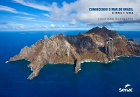 Livro - Conhecendo o mar do Brasil: Litoral e ilhas Livro - Conhecendo o mar do Brasil: Litoral e ilhas