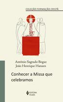 Livro - Conhecer a missa que celebramos