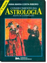 Livro - Conhecimento Da Astrologia - Manual Completo - 3ª Ed