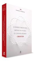 Livro - conhecimentos medicos para o conselheiro - ed. nutra