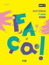 Livro - Conjunto Faca! Historia Efai 1º Ano - FTD DIDATICA E LITERATURA Livro - Conjunto Faca! Historia Efai 1º Ano - FTD DIDATICA E LITERATURA