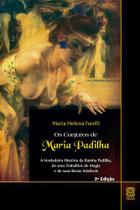 Livro - Conjuros de Maria Padilha