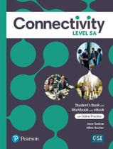 Livro - Connectivity Level 5 Student'S Book/Workbook With Online Practice & Ebook - Split A