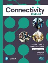 Livro - Connectivity Level 5 Student'S Book/Workbook With Online Practice & Ebook - Split B