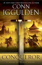 Livro Conquistador: Romance sobre Kublai Khan Livro Conquistador: Romance sobre Kublai Khan