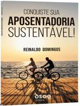 Livro - Conquiste Sua Aposentadoria Sustentavel! Livro - Conquiste Sua Aposentadoria Sustentavel!