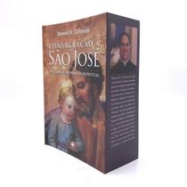 Livro Consagração A São José: As Glórias De Nosso Pai Espiritual - Donald H. Calloway - Ecclesiae