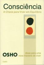 Livro - Consciência a Chave para Viver em Equilíbrio