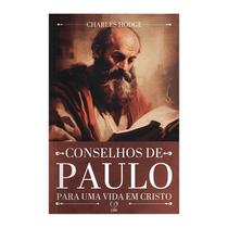 Livro - Conselhos de Paulo sobre a vida em Cristo