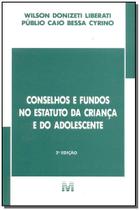 Livro - Conselhos e fundos no Estatuto da Criança e do Adolescente - 2 ed./2003