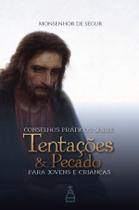 Livro - Conselhos práticos sobre Tentações e Pecado
