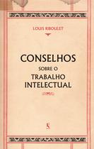 Livro - Conselhos Sobre O Trabalho Intelectual Livro - Conselhos Sobre O Trabalho Intelectual