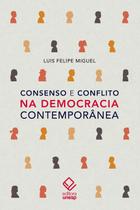 Livro - Consenso e conflito na democracia contemporânea Livro - Consenso e conflito na democracia contemporânea