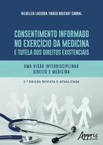 Livro - Consentimento informado no exercício da medicina e tutela dos direitos existenciais