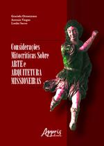 Livro - Considerações mitocríticas sobre arte e arquitetura missioneiras