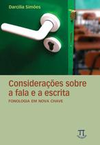 Livro Considerações Sobre A Fala E A Escrita