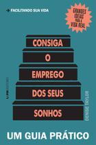 Livro - Consiga o emprego dos seus sonhos