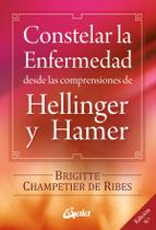 Livro Constelar: a doença a partir das compreensões de Hellinger e Hamer