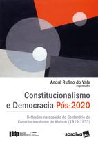 Livro - Constitucionalismo e Democracia Pós-2020 - Série IDP - 1ª edição 2022