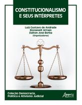 Livro - Constitucionalismo e seus Intérpretes