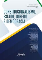 Livro - Constitucionalismo, Estado, direito e democracia Livro - Constitucionalismo, Estado, direito e democracia