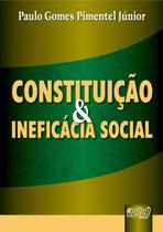 Livro - Constituição & Ineficácia Social