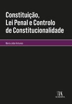Livro Constituicao, Lei Penal E Controlo - Almedina Matriz