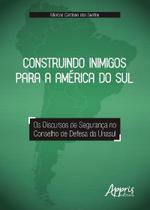 Livro - Construindo inimigos para a América do Sul