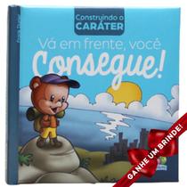 Livro Construindo o Caráter Vá em Frente, Você Consegue! Frank Durier Crianças Filhos Infantil Desenho História - Igreja Cristã Amigo Evangélico