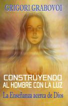 Livro Construindo o Homem com a Luz (Edição em Espanhol)