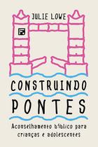 Livro - Construindo pontes Livro - Construindo pontes