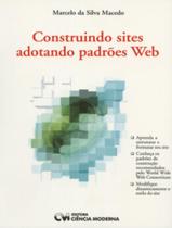 Livro - Construindo Sites Adotando Padroes Web - CIENCIA MODERNA