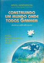 Livro - Construindo um Mundo onde todos Ganhem