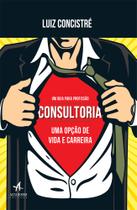 Livro - Consultoria uma opção de vida e carreira Livro - Consultoria uma opção de vida e carreira
