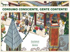 Livro - Consumo consciente, gente contente!
