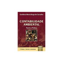 Livro - Contabilidade Ambiental: Teoria e Prática - Carvalho - Juruá