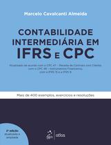 Livro - Contabilidade Intermediária em IFRS e CPC - Atualizado de acordo com o CPC 47 - Receita de Contrato com Cliente, com o CPC 48 - Instrumentos Financeiros, com a IFRS 15 e a IFRS 9