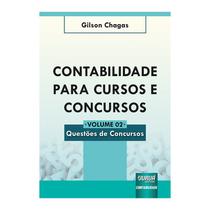 Livro - Contabilidade Para Cursos E Concursos - Volume 02 - Questoes De Concursos - Gilson chagas