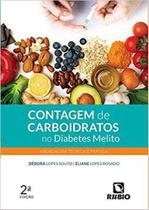 Livro - Contagem de Carboidratos no Diabetes Melito - Abordagem Teórica e Prática - Souto - Rúbio