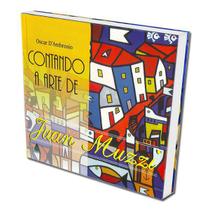 Livro Contando a Arte de Juan Muzzi 1ª Ed. (2013) Autor Oscar D'Ambrosio - NOOVHA AMERICA